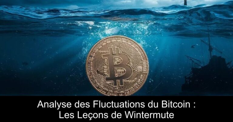 Analyse des Fluctuations du Bitcoin : Les Leçons de Wintermute