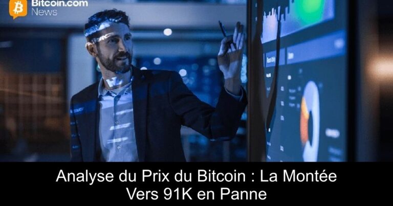 Analyse du Prix du Bitcoin : La Montée Vers 91K en Panne