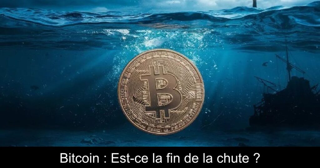 Bitcoin : Est-ce la fin de la chute ?
