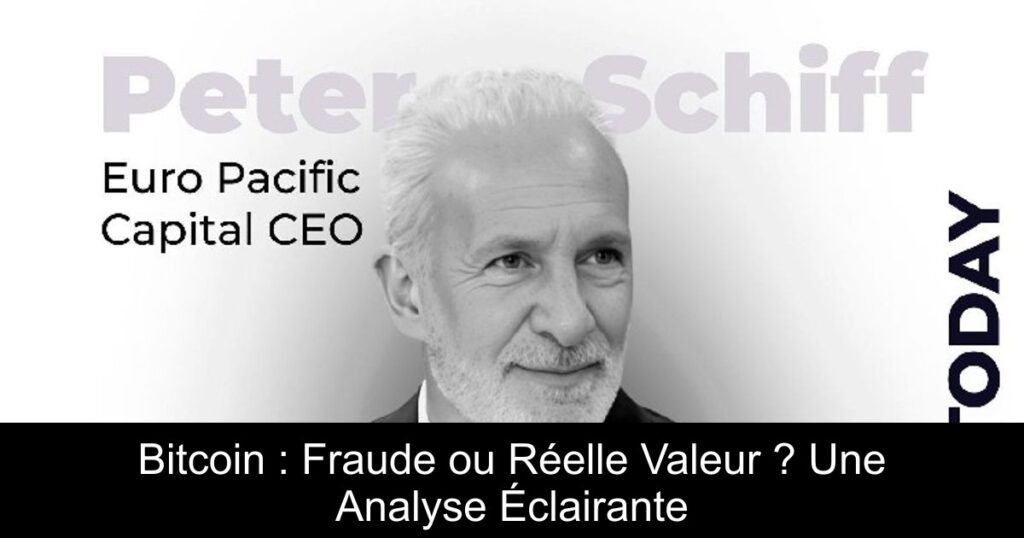 Bitcoin : Fraude ou Réelle Valeur ? Une Analyse Éclairante