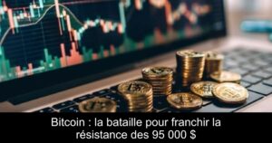 Bitcoin : la bataille pour franchir la résistance des 95 000 $
