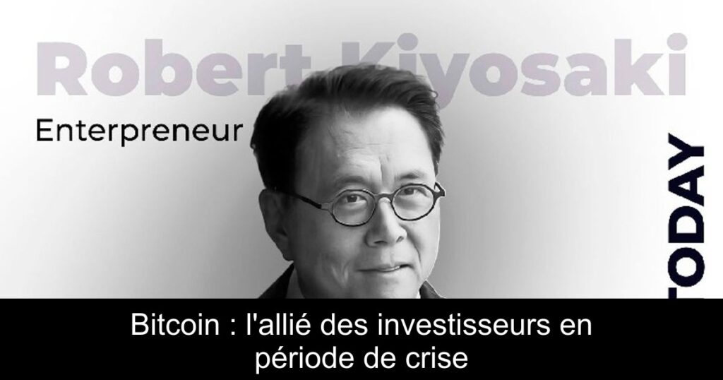 Bitcoin : l’allié des investisseurs en période de crise