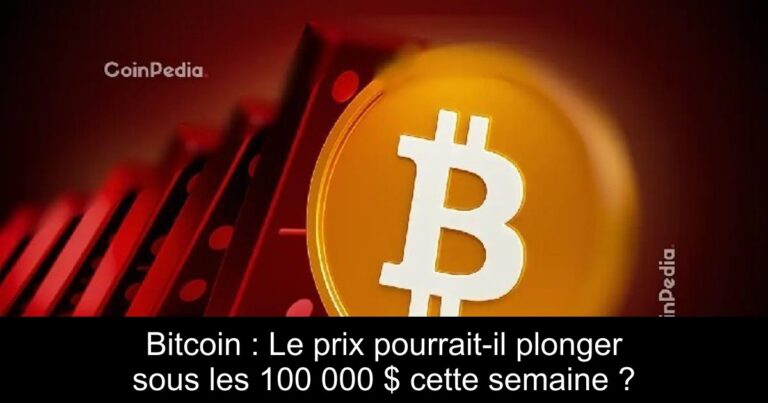 Bitcoin : Le prix pourrait-il plonger sous les 100 000 $ cette semaine ?