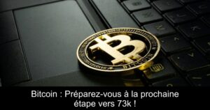 Bitcoin : Préparez-vous à la prochaine étape vers 73k !