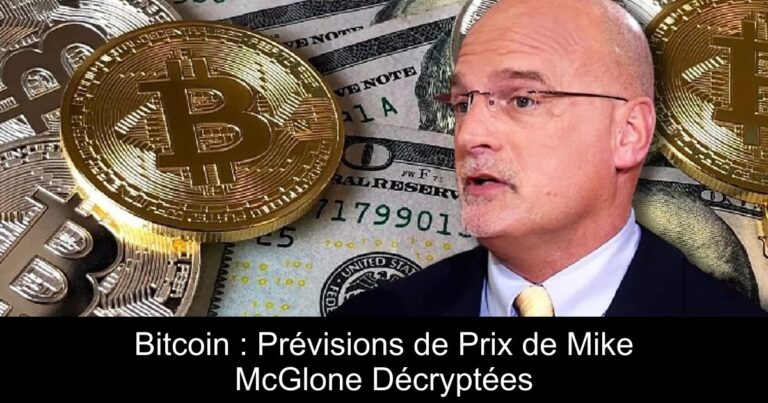 Bitcoin : Prévisions de Prix de Mike McGlone Décryptées