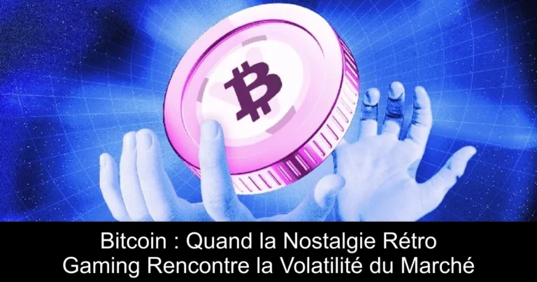 Bitcoin : Quand la Nostalgie Rétro Gaming Rencontre la Volatilité du Marché