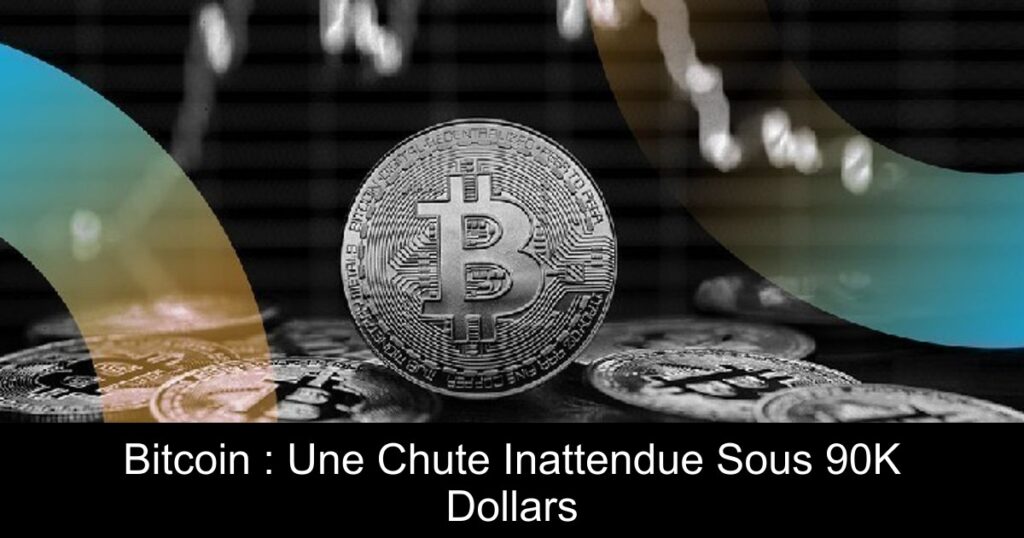 Bitcoin : Une Chute Inattendue Sous 90K Dollars