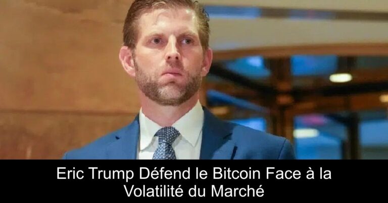Eric Trump Défend le Bitcoin Face à la Volatilité du Marché