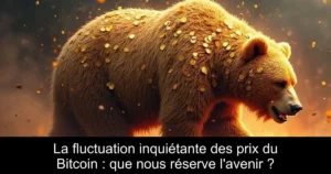 La fluctuation inquiétante des prix du Bitcoin : que nous réserve l&rsquo;avenir ?