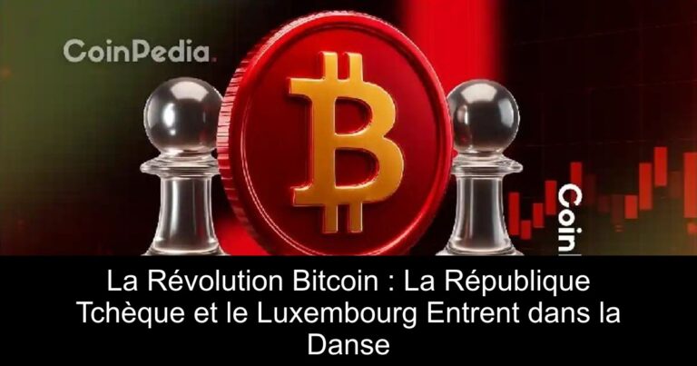 La Révolution Bitcoin : La République Tchèque et le Luxembourg Entrent dans la Danse