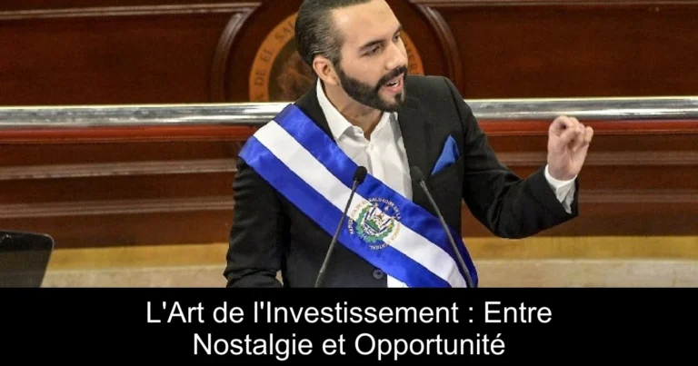 L'Art de l'Investissement : Entre Nostalgie et Opportunité