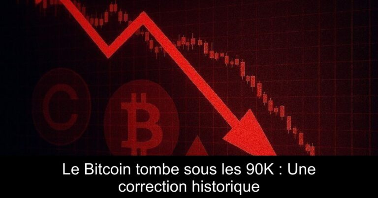 Le Bitcoin tombe sous les 90K : Une correction historique