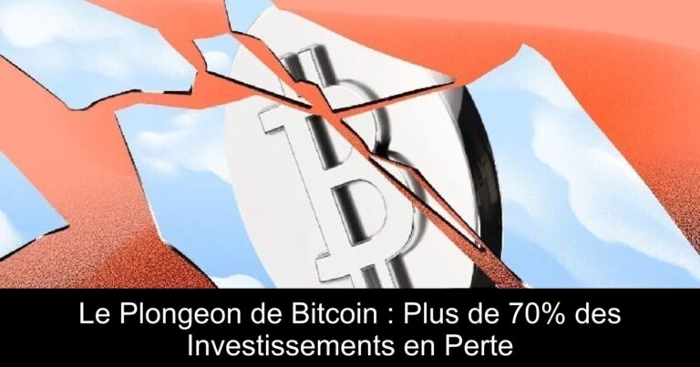 Le Plongeon de Bitcoin : Plus de 70% des Investissements en Perte