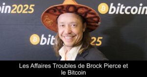 Les Affaires Troubles de Brock Pierce et le Bitcoin