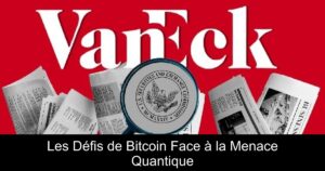 Les Défis de Bitcoin Face à la Menace Quantique