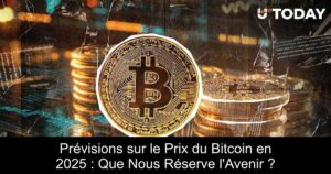 Prévisions sur le Prix du Bitcoin en 2025 : Que Nous Réserve l&rsquo;Avenir ?