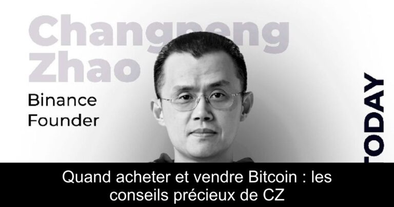 Quand acheter et vendre Bitcoin : les conseils précieux de CZ
