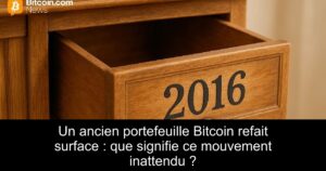 Un ancien portefeuille Bitcoin refait surface : que signifie ce mouvement inattendu ?