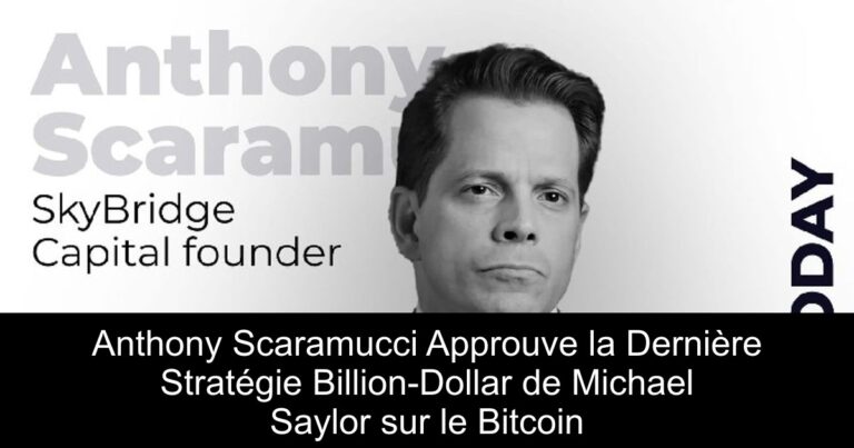 Anthony Scaramucci Approuve la Dernière Stratégie Billion-Dollar de Michael Saylor sur le Bitcoin
