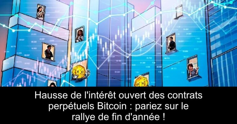 Hausse de l'intérêt ouvert des contrats perpétuels Bitcoin : pariez sur le rallye de fin d'année !