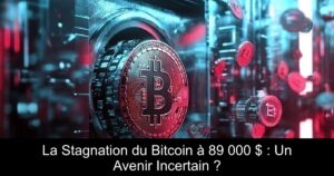 La Stagnation du Bitcoin à 89 000 $ : Un Avenir Incertain ?