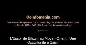 L&rsquo;Essor de Bitcoin au Moyen-Orient : Une Opportunité à Saisir