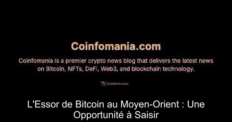 L'Essor de Bitcoin au Moyen-Orient : Une Opportunité à Saisir