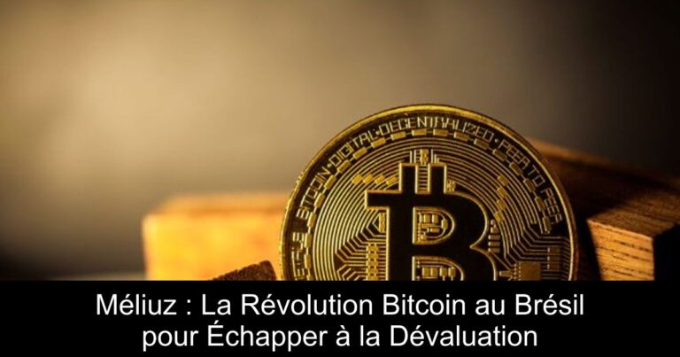 Méliuz : La Révolution Bitcoin au Brésil pour Échapper à la Dévaluation