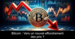 Bitcoin : Vers un nouvel effondrement des prix ?