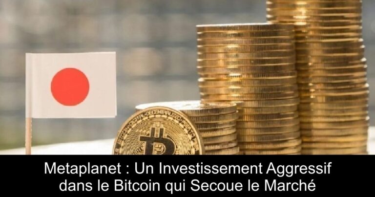 Metaplanet : Un Investissement Aggressif dans le Bitcoin qui Secoue le Marché