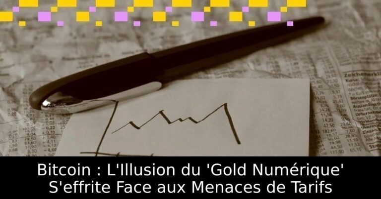 Bitcoin : L'Illusion du 'Gold Numérique' S'effrite Face aux Menaces de Tarifs