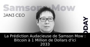 La Prédiction Audacieuse de Samson Mow : Bitcoin à 1 Million de Dollars d&rsquo;ici 2033