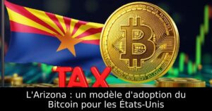 L&rsquo;Arizona : un modèle d&rsquo;adoption du Bitcoin pour les États-Unis
