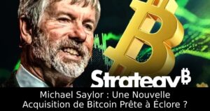 Michael Saylor : Une Nouvelle Acquisition de Bitcoin Prête à Éclore ?