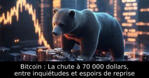 Bitcoin : La chute à 70 000 dollars, entre inquiétudes et espoirs de reprise