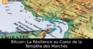 Bitcoin: La Résilience au Coeur de la Tempête des Marchés
