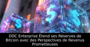 DDC Enterprise Étend ses Réserves de Bitcoin avec des Perspectives de Revenus Prometteuses