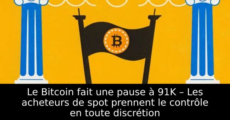 Le Bitcoin fait une pause à 91K – Les acheteurs de spot prennent le contrôle en toute discrétion