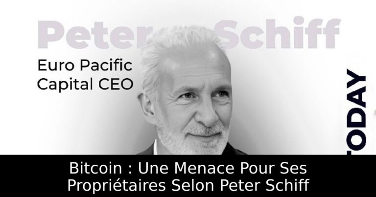 Bitcoin : Une Menace Pour Ses Propriétaires Selon Peter Schiff