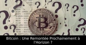 Bitcoin : Une Remontée Prochainement à l&rsquo;Horizon ?