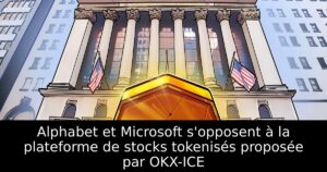 Alphabet et Microsoft s&rsquo;opposent à la plateforme de stocks tokenisés proposée par OKX-ICE