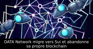 DATA Network migre vers Sui et abandonne sa propre blockchain