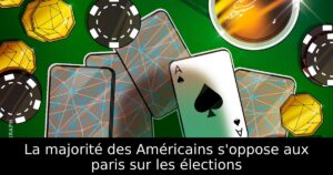 La majorité des Américains s&rsquo;oppose aux paris sur les élections