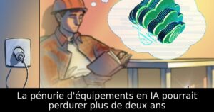 La pénurie d&rsquo;équipements en IA pourrait perdurer plus de deux ans