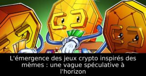 L&rsquo;émergence des jeux crypto inspirés des mèmes : une vague spéculative à l&rsquo;horizon