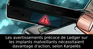 Les avertissements précoce de Ledger sur les implants malveillants nécessitaient davantage d&rsquo;action, selon Karpelès