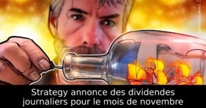 Strategy annonce des dividendes journaliers pour le mois de novembre