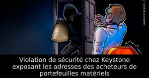 Violation de sécurité chez Keystone exposant les adresses des acheteurs de portefeuilles matériels