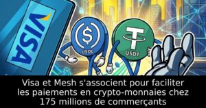 Visa et Mesh s&rsquo;associent pour faciliter les paiements en crypto-monnaies chez 175 millions de commerçants